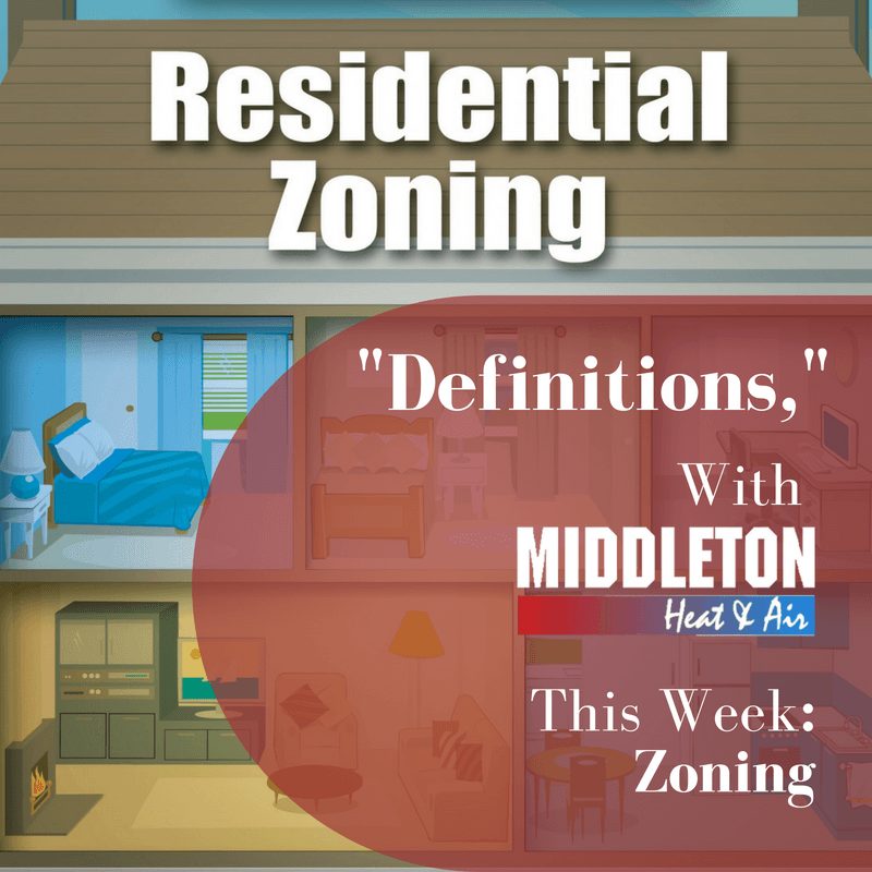 Definition Series Residential Zoning Middleton Heat & Air