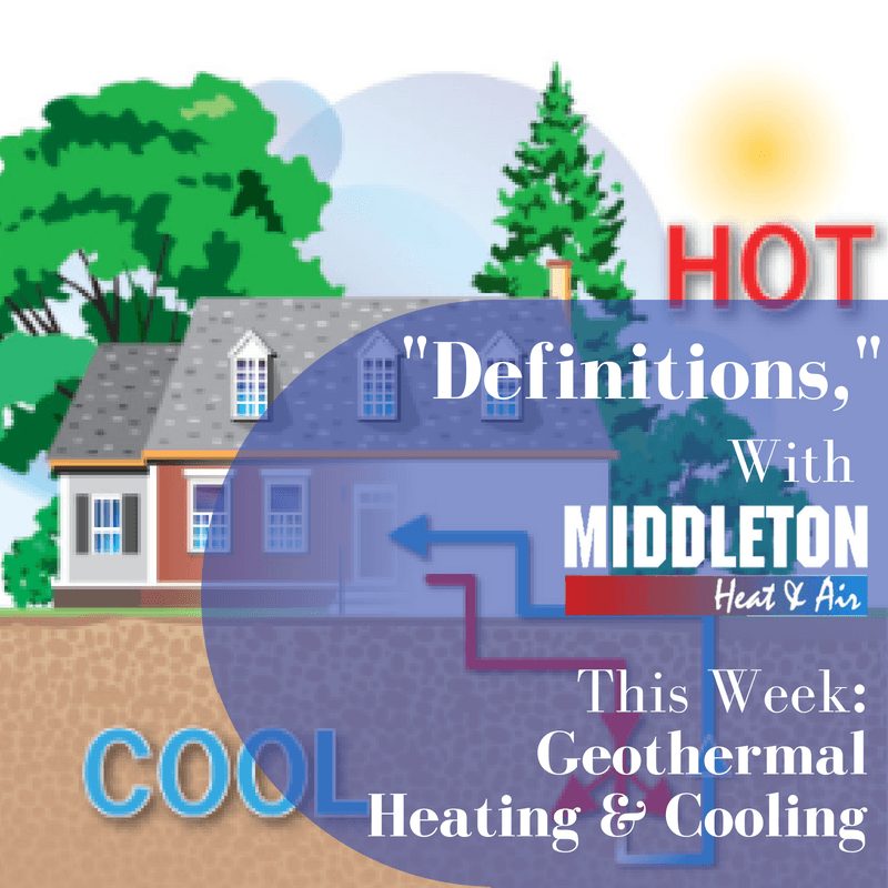 definition-series-geothermal-heating-and-cooling-middleton-heat-air